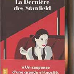 READ EBOOK ☑️ La Dernière Des Stanfield (French Edition) by Marc Levy [EBOOK EPUB KIN