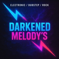 Darkened Melody's