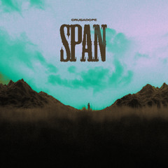 Crusadope - Span
