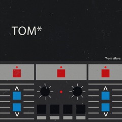 TOM From Mars
