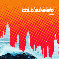 Lloyd Banks - Cold Summer (Freestyle)