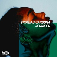 JENNIFER - Trinidad Cardona (Slowed+Reverb)