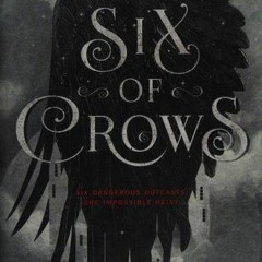Get [Book] Six of Crows BY Leigh Bardugo