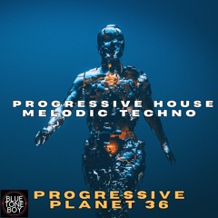 Progressive Planet 36 ~ #ProgressiveHouse #Techno Mix