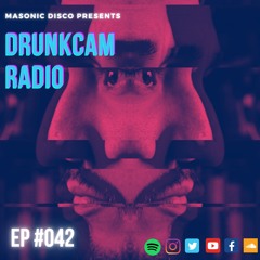 Drunkcam Radio #042 (02-08-21)