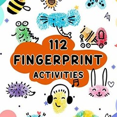 +* 112 Fingerprint Activities, Step by step to create drawings using just your fingers and a fe