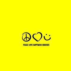 Peace Love Happiness (Club Gangland Remix)