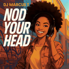 Nod Your Head (Edit)