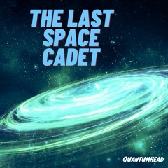 The Last Space Cadet