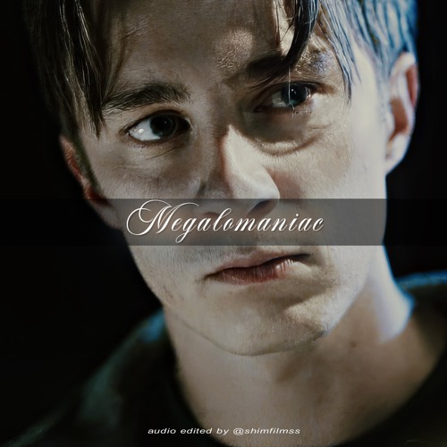 megalomaniac