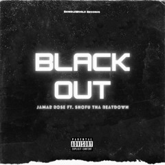 BlackOut ft. ShofuThaBeatDown (Prod.Oddwin)