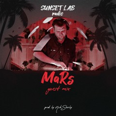 MaRs Guest Mix. Sunset Lab Radio Episode #009