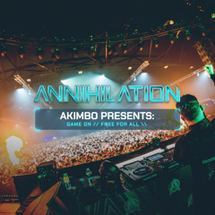 AKIMBO: GAME ON // FREE FOR ALL \\ - ANNIHILATION 16.11.2024 [FULL SET]
