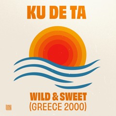 Ku De Ta - Wild And Sweet (Greece 2000)