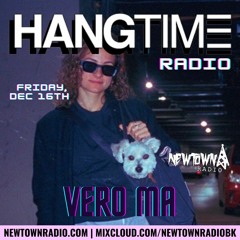 HANGTIME RADIO (12.16.22) W/ FLWRSHRK & SPECIAL GUEST MIX BY VER0 MA - 055