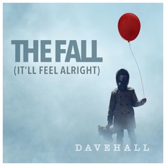The Fall (It'll Feel Alright)