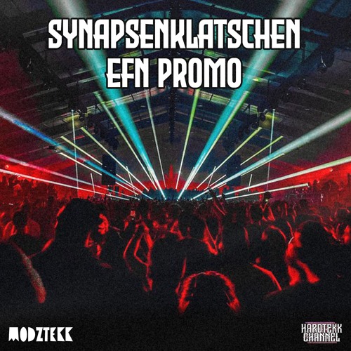 ModZtekk - Synapsenklatschen EFN Promo | HARDTEKK