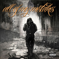 All of My Mistakes