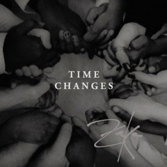 ZeKe - Time Changes