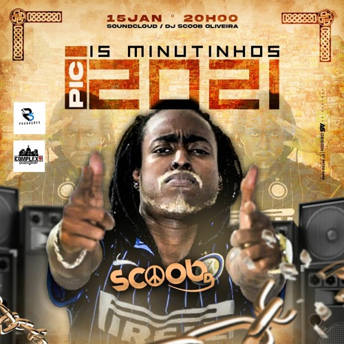 15 MINUTINHO PIC 2021 (( SCOOB DJ ))