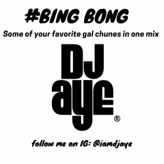 #BINGBONG GAL CHUNES BY @IAMDJAYE