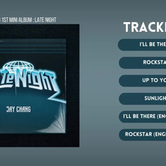 [Full Album] JAY CHANG (제이창) - Late Night Playlist