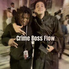 Crime Boss Flow (prod. Crimaorganizata X Glumboy)