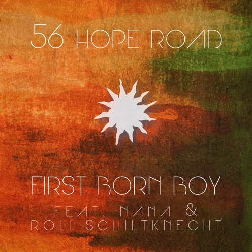 56 Hope Road (FIRST BORN BOY feat. NANA & Roli Schiltknecht)