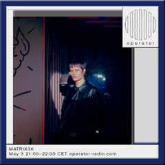 MATRIX3K - 3rd May 2025