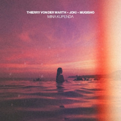 Thierry Von Der Warth, joki, Mugisho - Mina Kupenda (Extended Mix) 2
