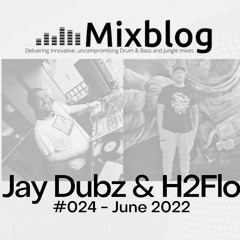 #24 - Jay Dubz & H2Flo (Midlands DnB set) - June 2022