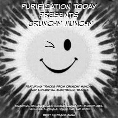 PURIFICATION PRESENTS: CRUNCHY MUNCHY