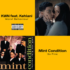 KWN x Kehlani x Mint Condition- Worst Behaviour