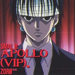 SMAL B - APOLLO VIP (ZORØ REMIX) FREE DL