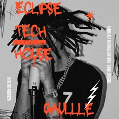 Eclipse Techhouse Gaulle