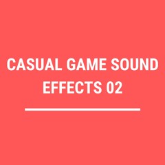 Casual Game Sound Effects Demo 02