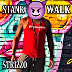 Stank Walk #WalkGirl
