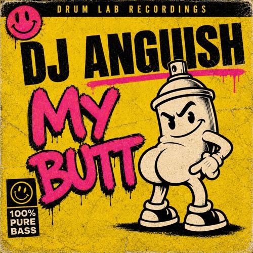 DJ Anguish - My Butt (Drum Lab Free Release Series) FREE DOWNLOAD OUT NOW!!! cover