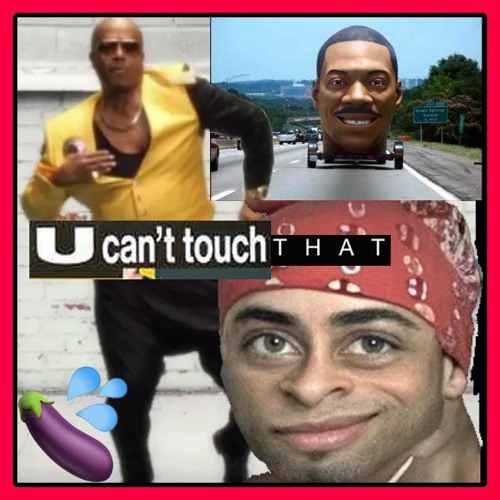 Can't Touch That (Horny Mix)