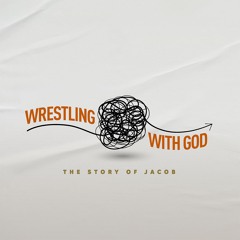 Waiting And Wrestling – Part 2 // September 22, 2024