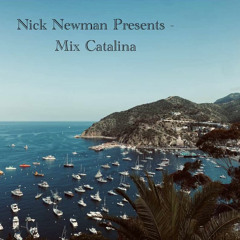 Nick Newman - Mix Catalina (May 2024)