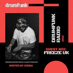 Drumfunk Radio 002. Judda & Freeze