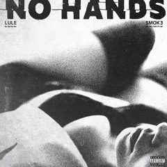 NO HANDS