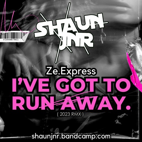 Stream OUT NOW - Shaun Jnr - Ze Express - Ive Got to Run Away ( Rmx )  Preview by Shaun Jnr®️ | Listen online for free on SoundCloud