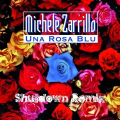 Michele Zarrillo - Una Rosa Blu ( Shutdown Extended Remix)