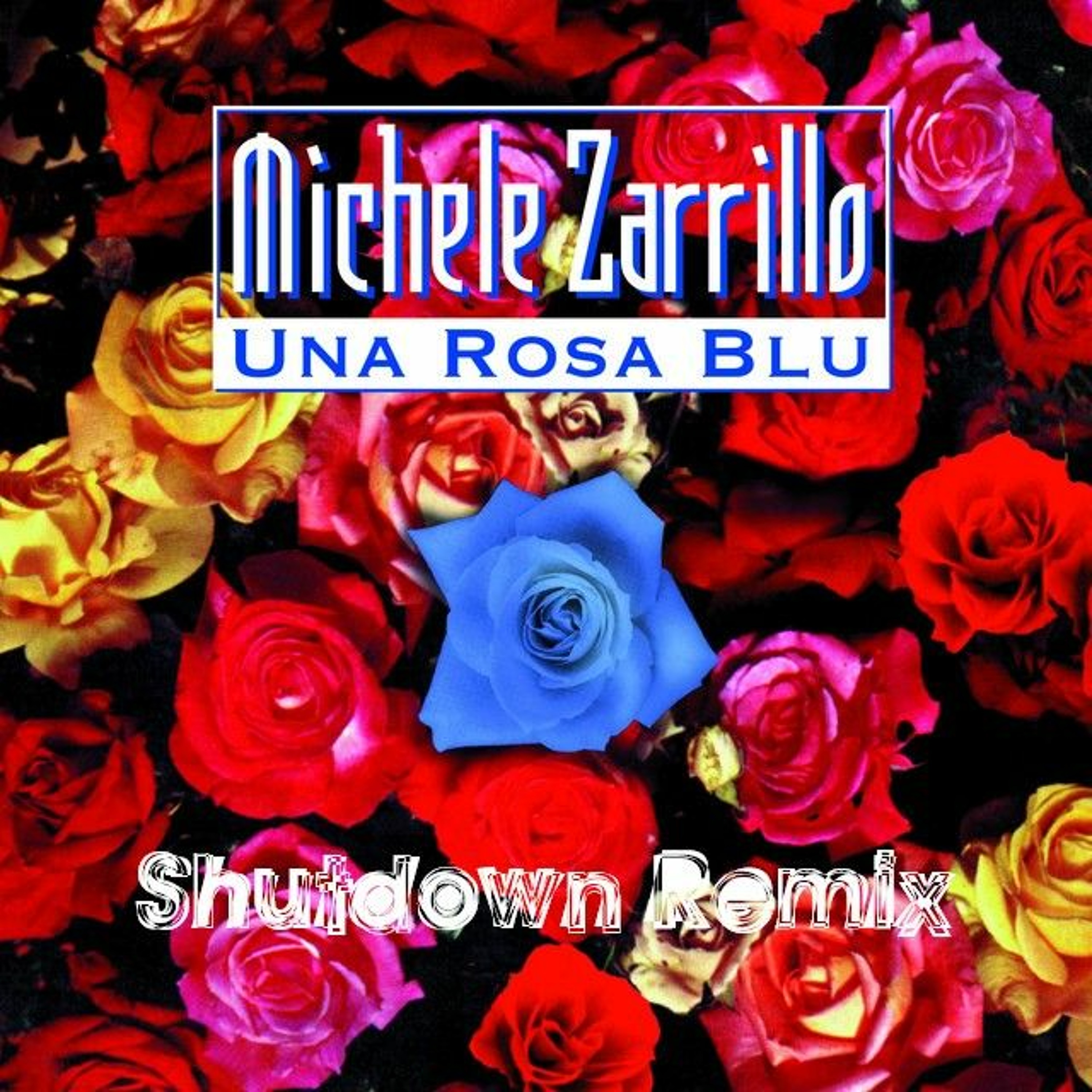 Michele Zarrillo - Una Rosa Blu ( Shutdown Extended Remix) episode artwork