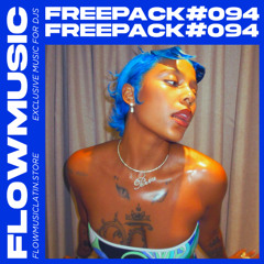 FREE PACK VOL. 94 (CLUB & HOUSE MASHUPS, EDITS & REMIXES)