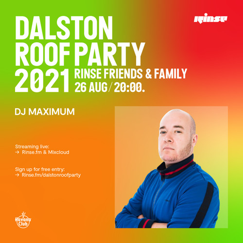 Dalston Roof Party: Maximum - 26 August 2021