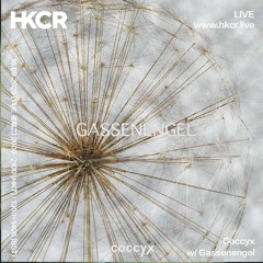 Coccyx 16-Sept-25 - HKCR feat. Gassenengel