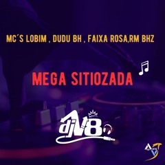 MTG - SITIOZADA - MC´S LOBIM,DUDU BHZ,FAIXA ROSA,RM BHZ- DJ V8